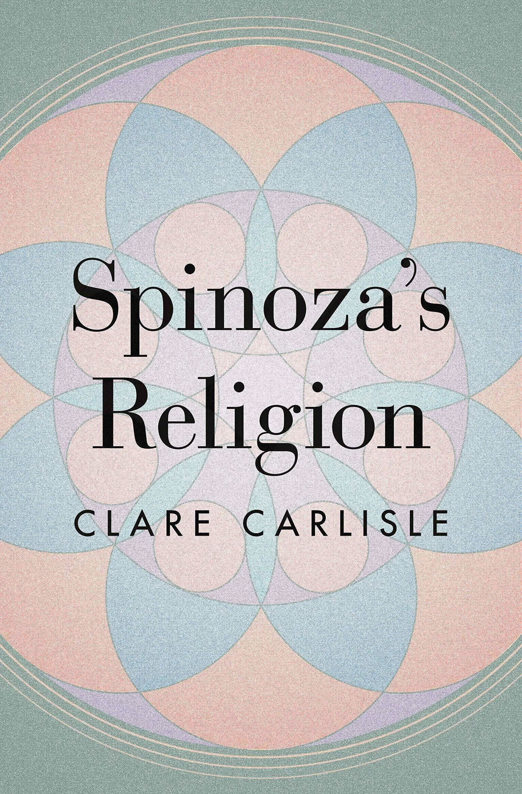 Spinoza&#039;s Religion: A New Reading Of The Ethics