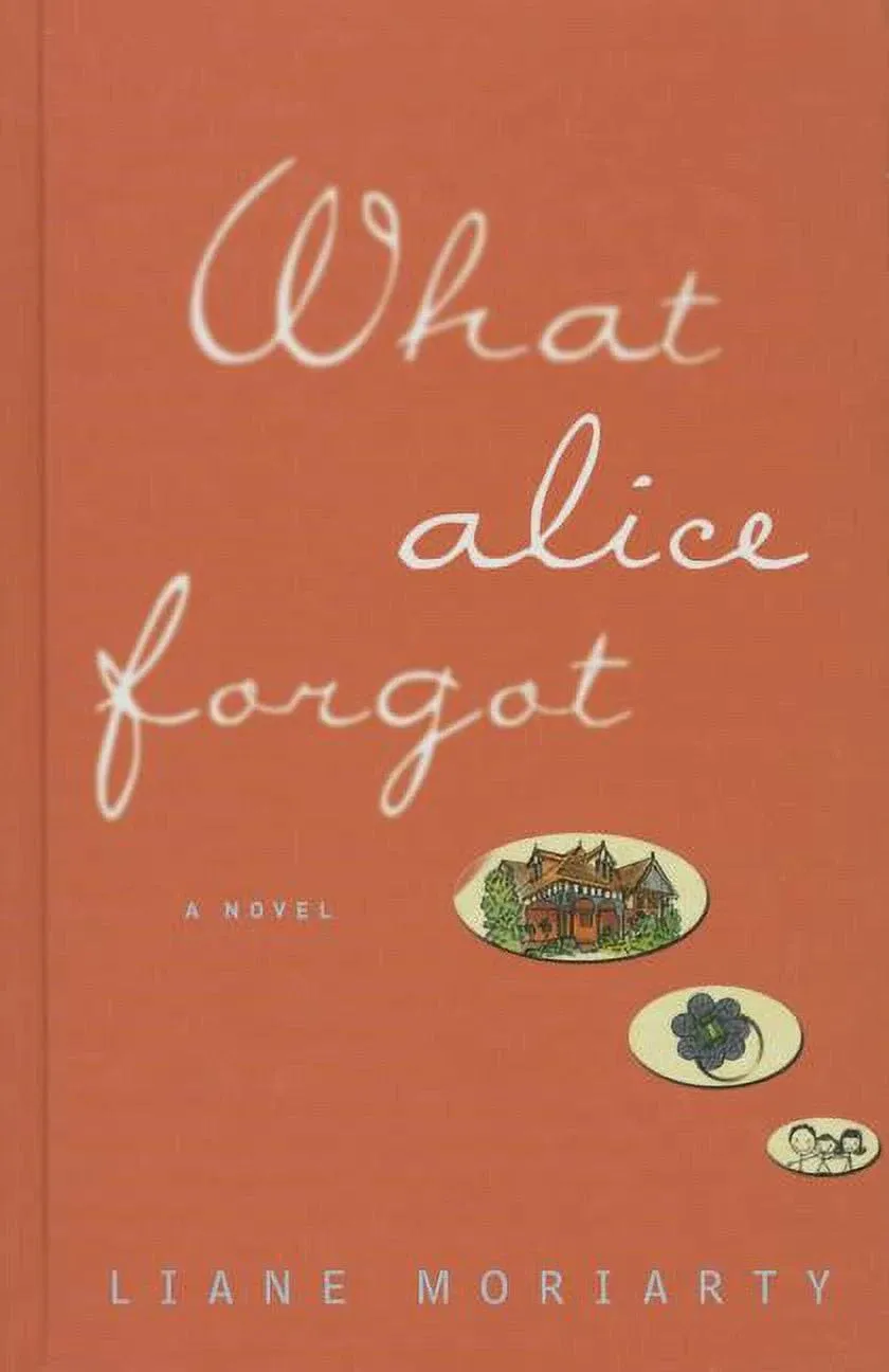 What Alice Forgot [Book]