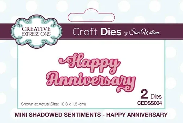 Creative Expressions Dies by Sue Wilson Mini Shadowed Sentiments Happy Anniversary