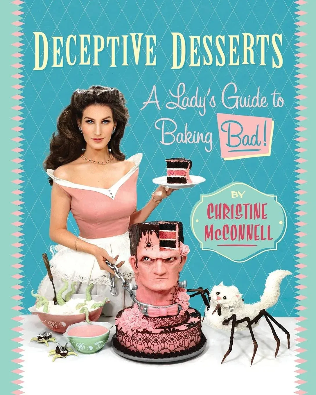 Deceptive Desserts By Christine McConnell