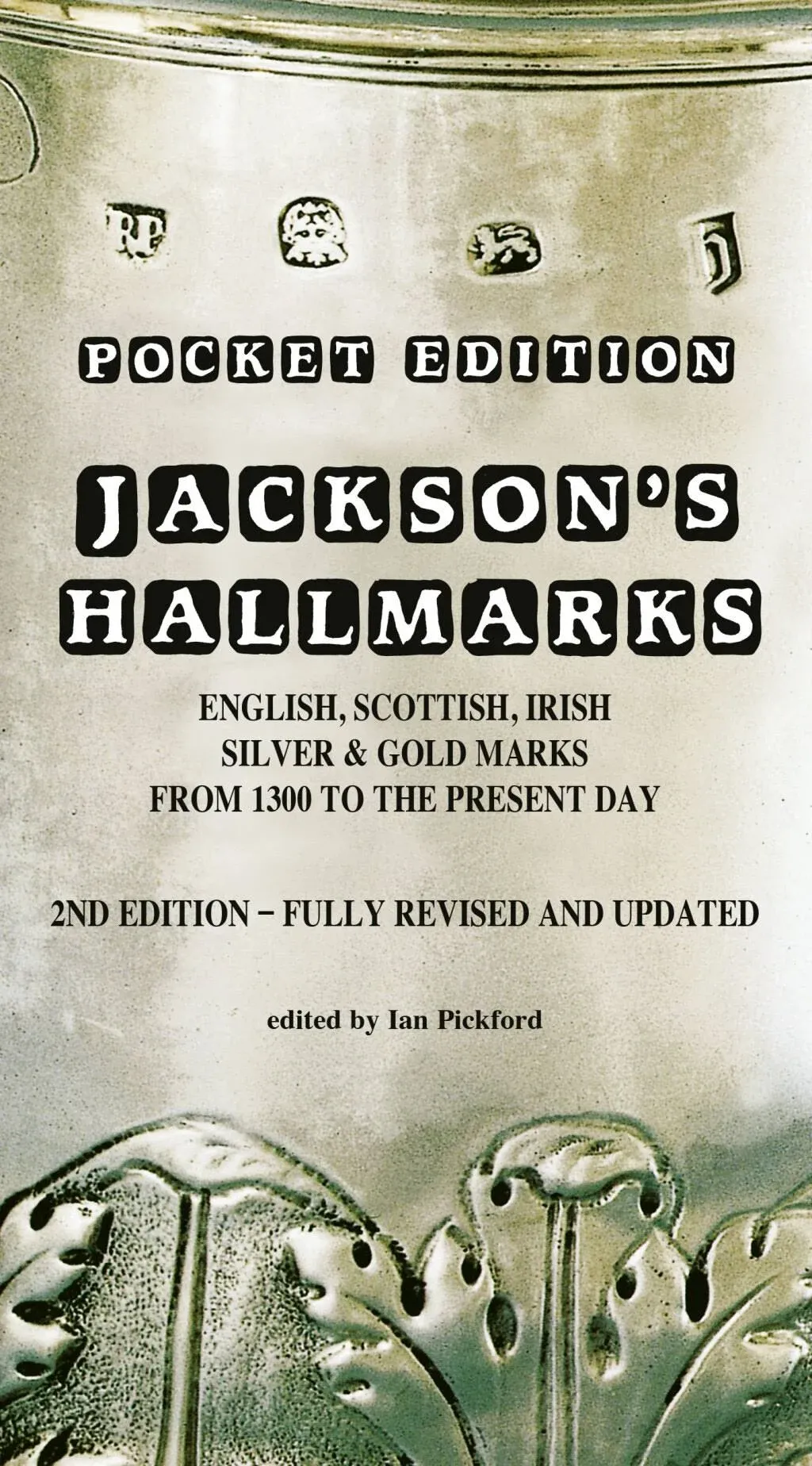 Jackson&#039;s Hallmarks, New Pocket ed. Silver &amp; Gold marks