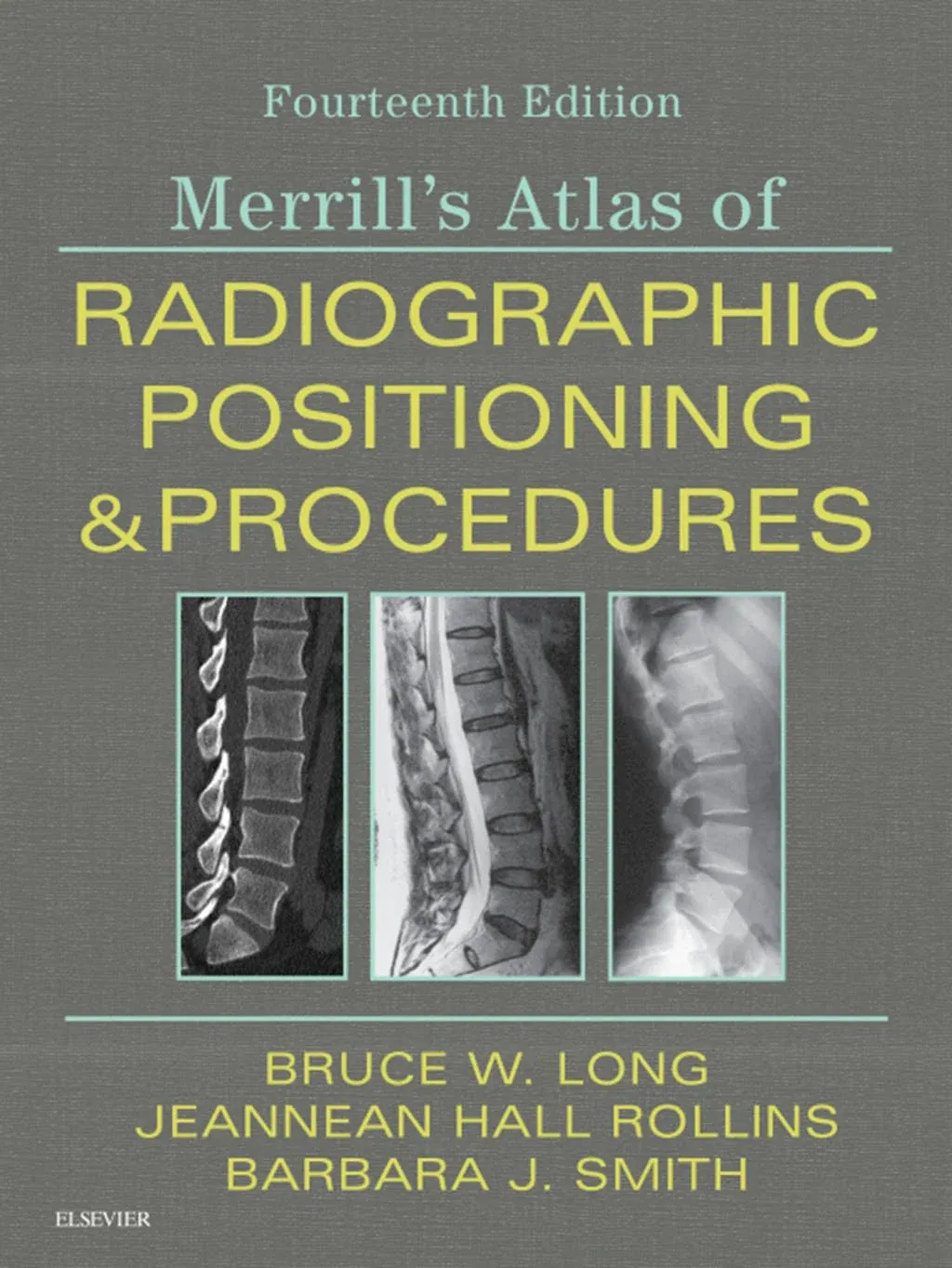 Merrill's Atlas of Radiographic Positioning & Procedures