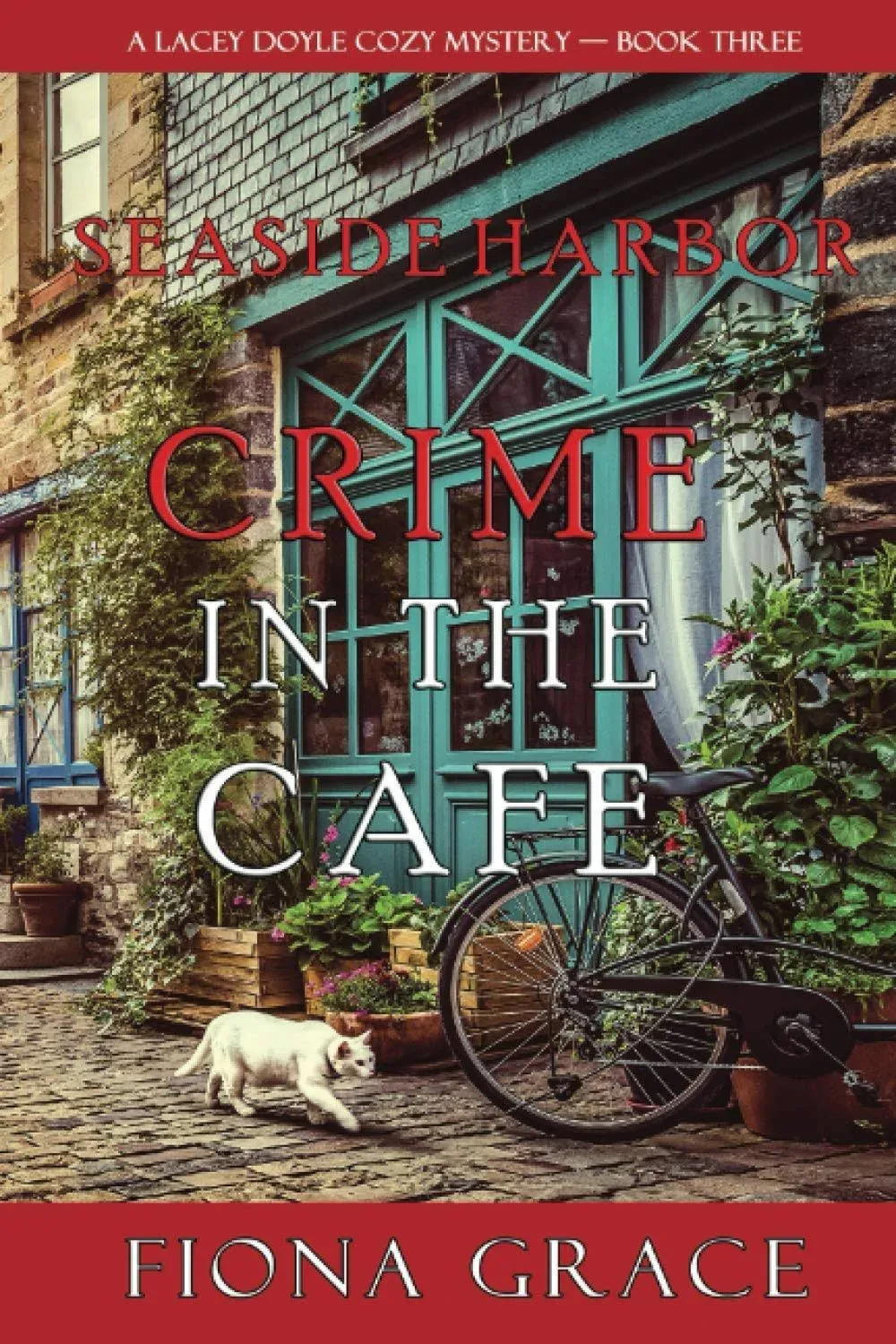 Crime in the Café (A Lacey Doyle Cozy Mystery-Book 3) by Fiona Grace: Used