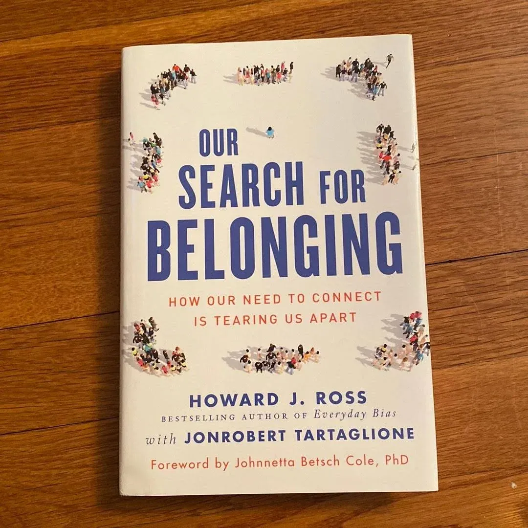 Our Search for Belonging: How Our Need to Connect Is Tearing Us Apart