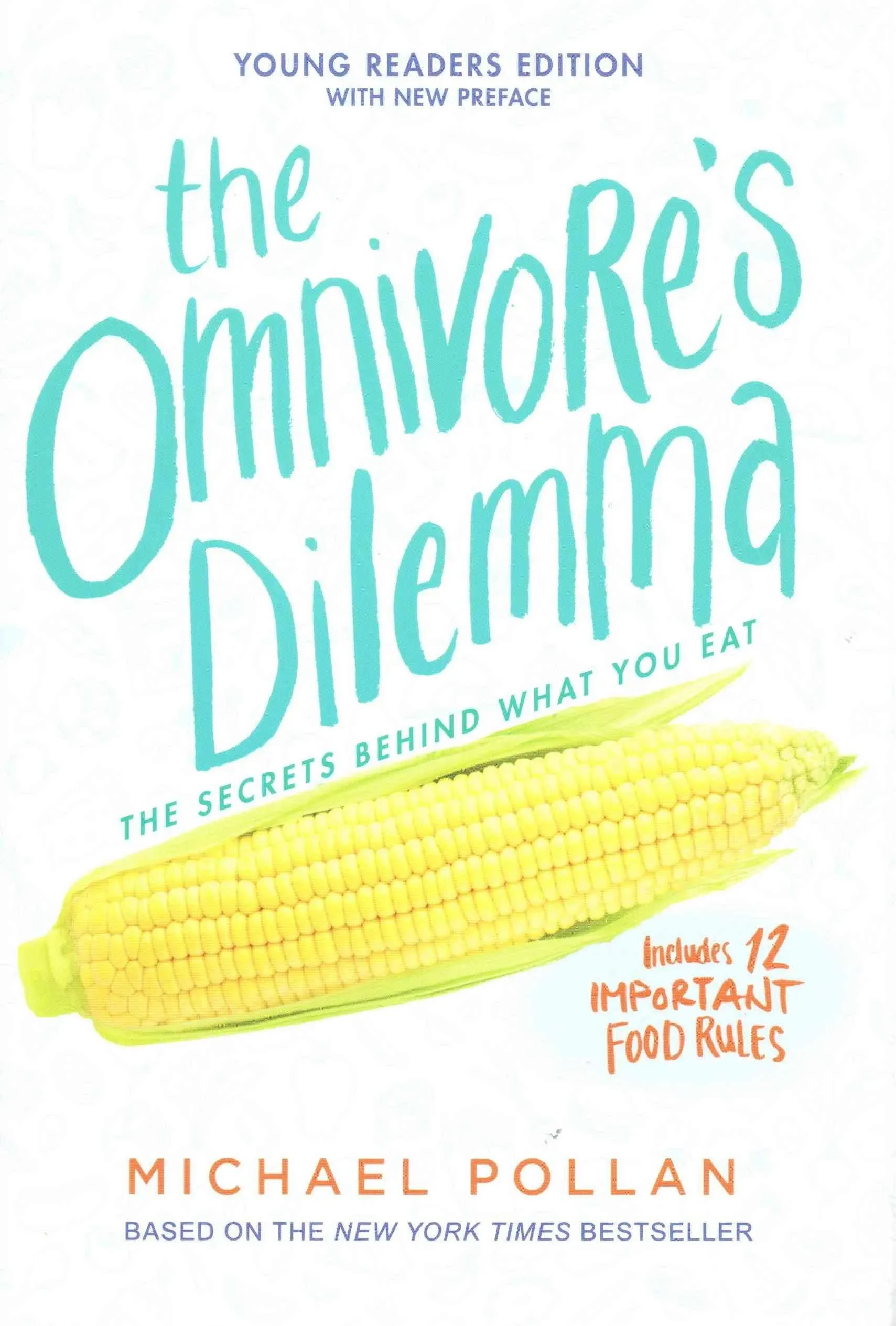 The Omnivore's Dilemma: Young Readers Edition [Book]