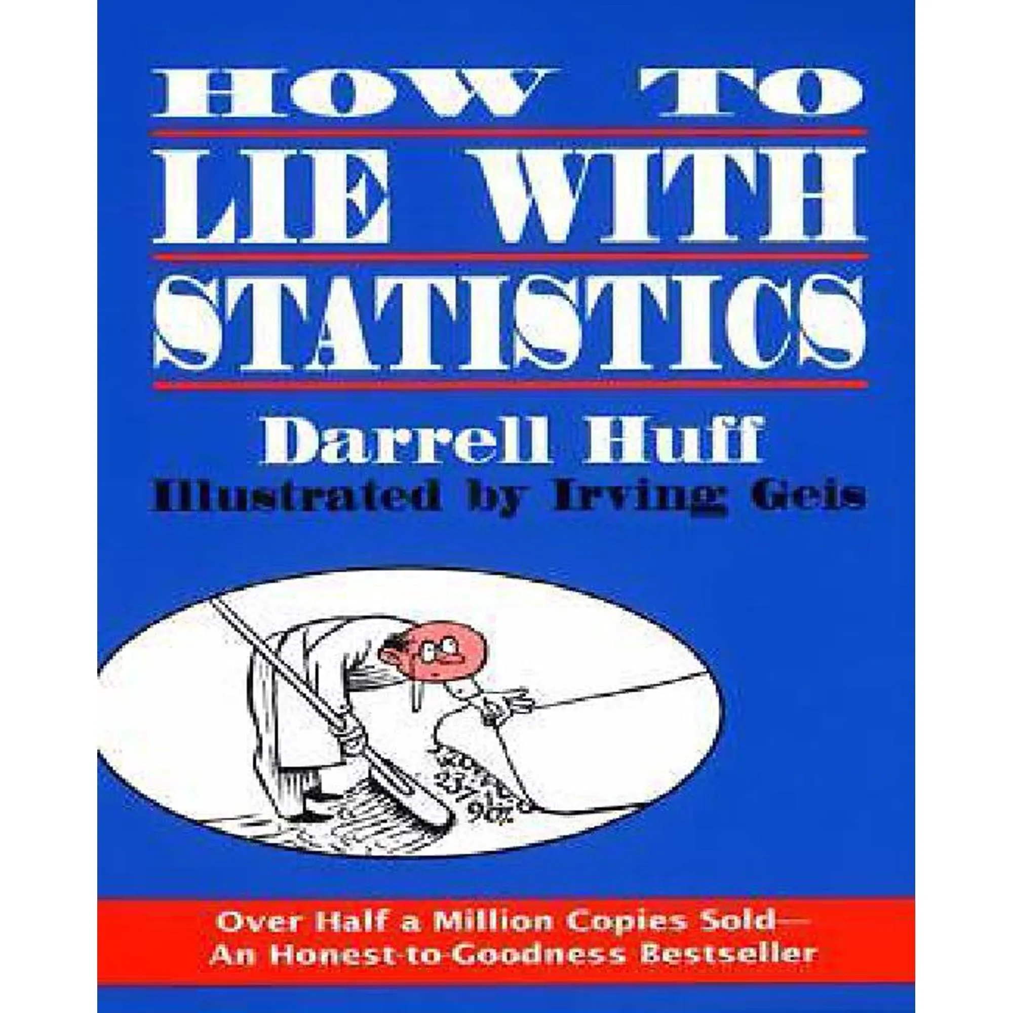 Darrell Huff How to Lie with Statistics (Paperback)