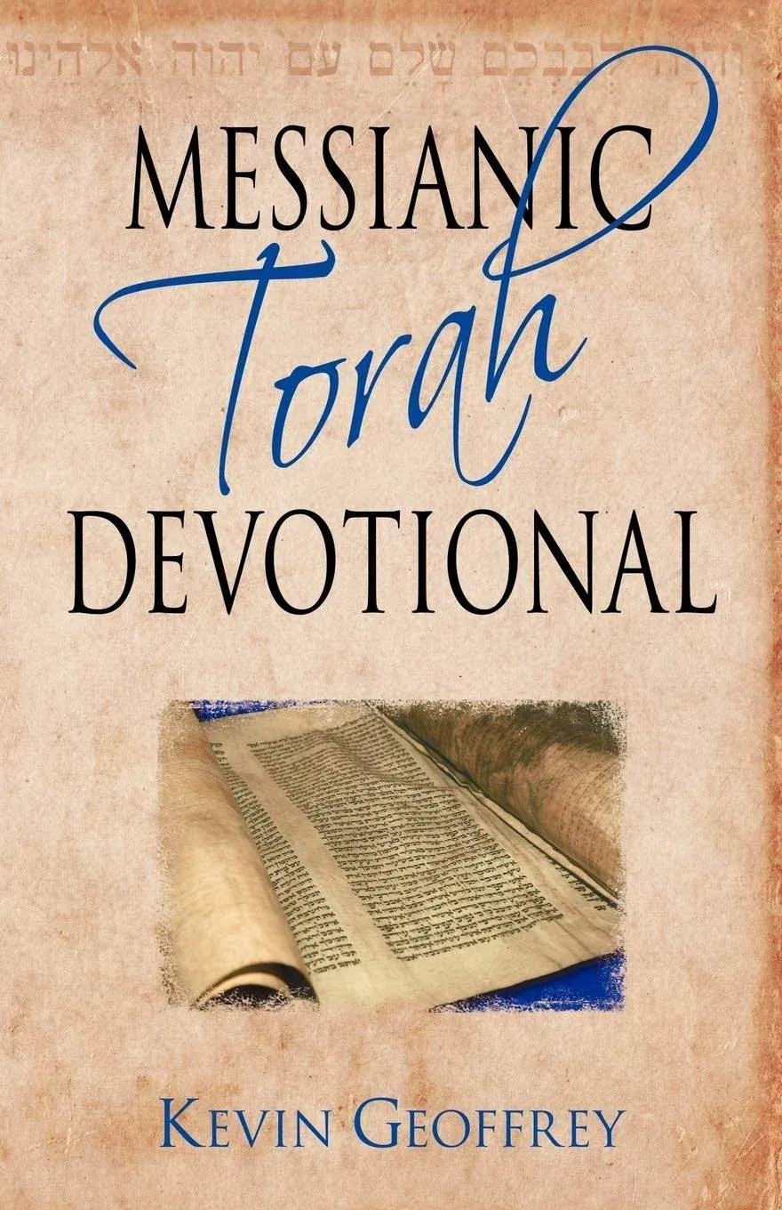 Messianic Torah Devotional: Messianic Jewish Devotionals for the Five Books of Moses