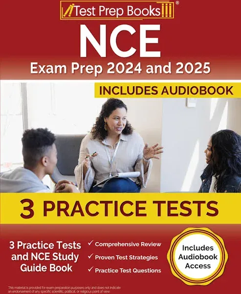 NCE Exam Prep 2024 and 2025: 3 Practice Tests and NCE Study Guide Book Includes Audiobook Access