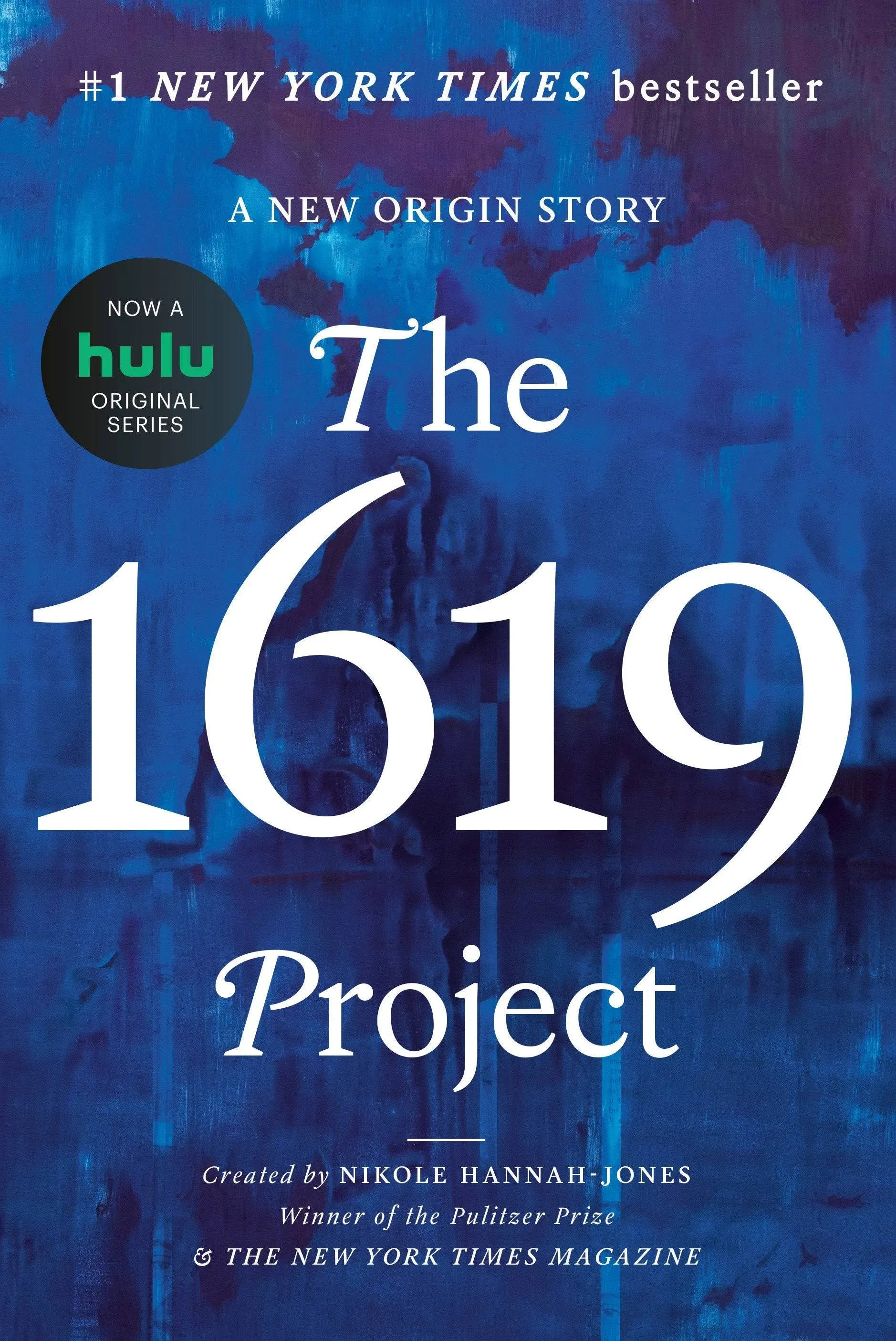 The 1619 Project: A New Origin Story [Book]