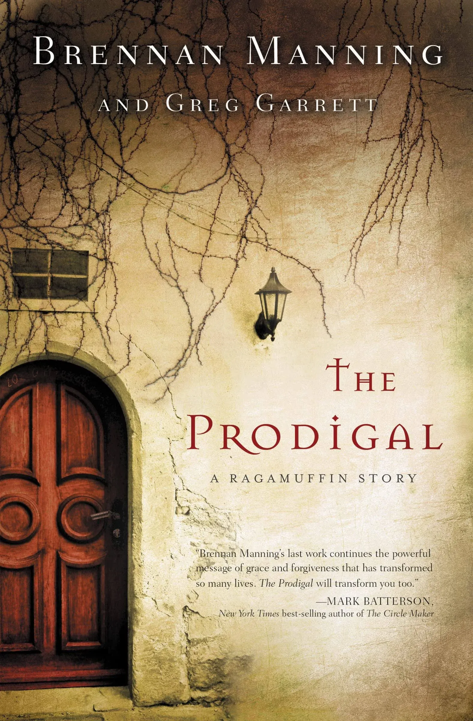 The Prodigal: A Ragamuffin Story [Book]