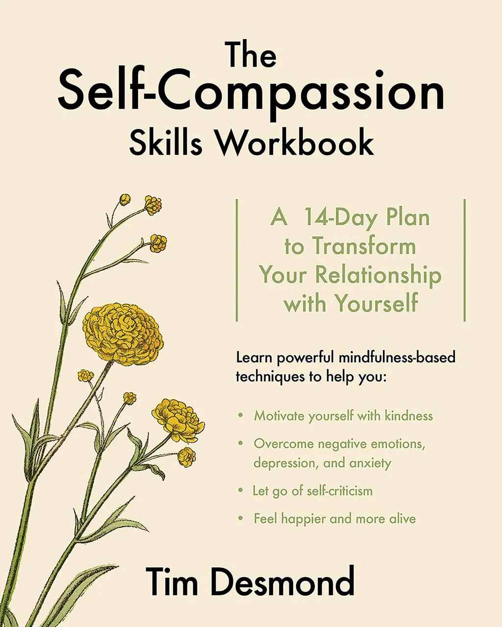 The Self-Compassion Skills Workbook: A 14-Day Plan to Transform Your Relationship ...