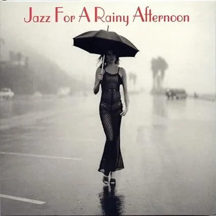 Jazz for A Rainy Afternoon