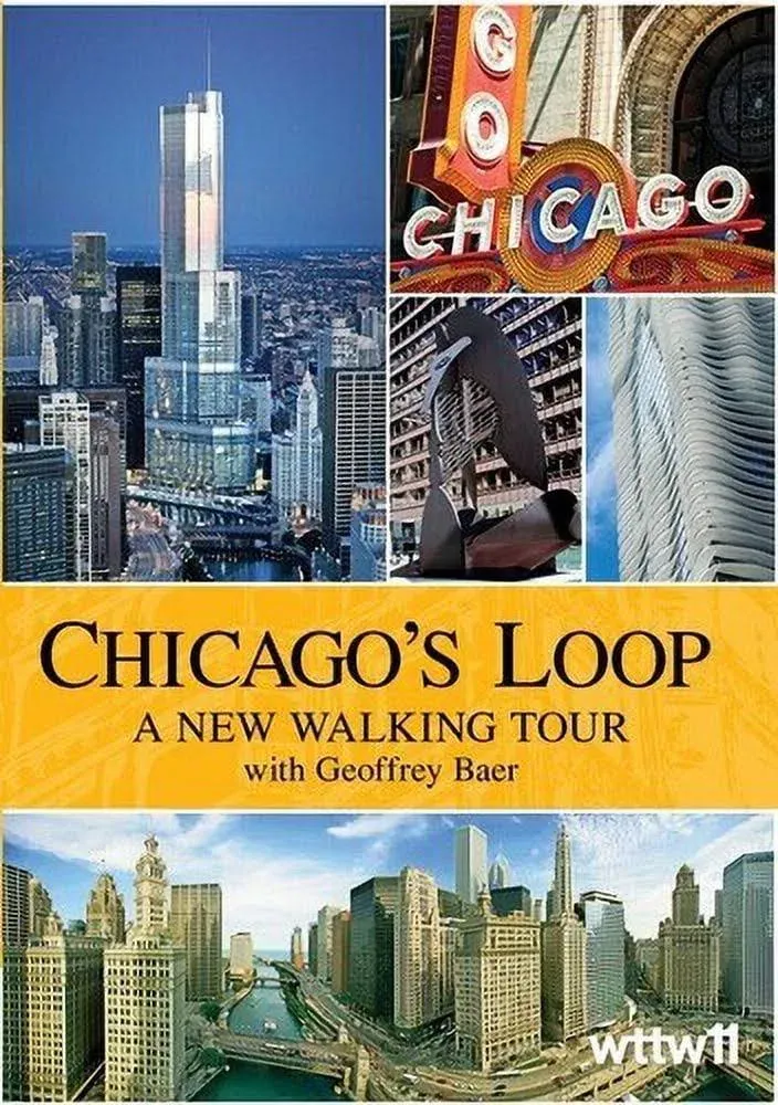 Chicago&#039;s Loop : A New Walking Tour  with Geoffrey Baer (WTTW11) DVD - SEALED