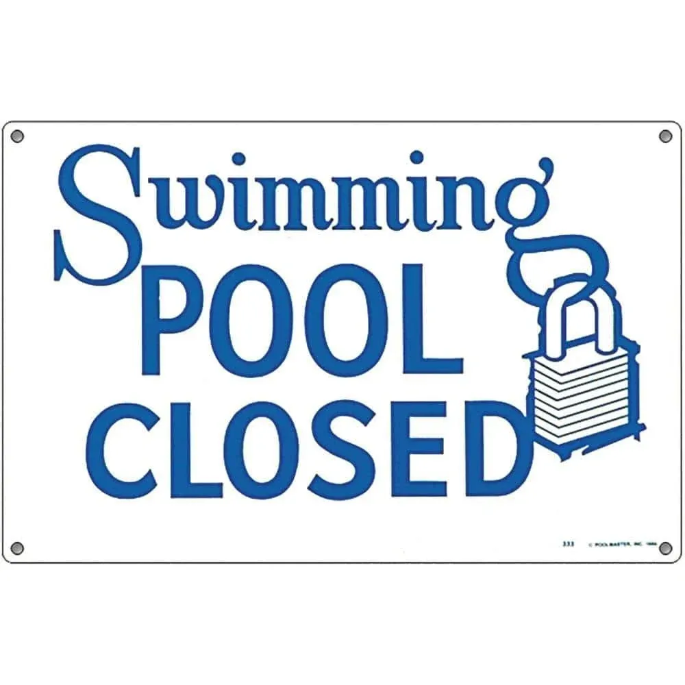 Poolmaster Sign for Residential or Commercial Swimming Pools, Swimming Pool Closed 18" x 12"