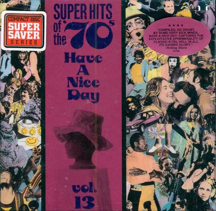 Super Hits of the '70s: Have a Nice Day, Vol. 13