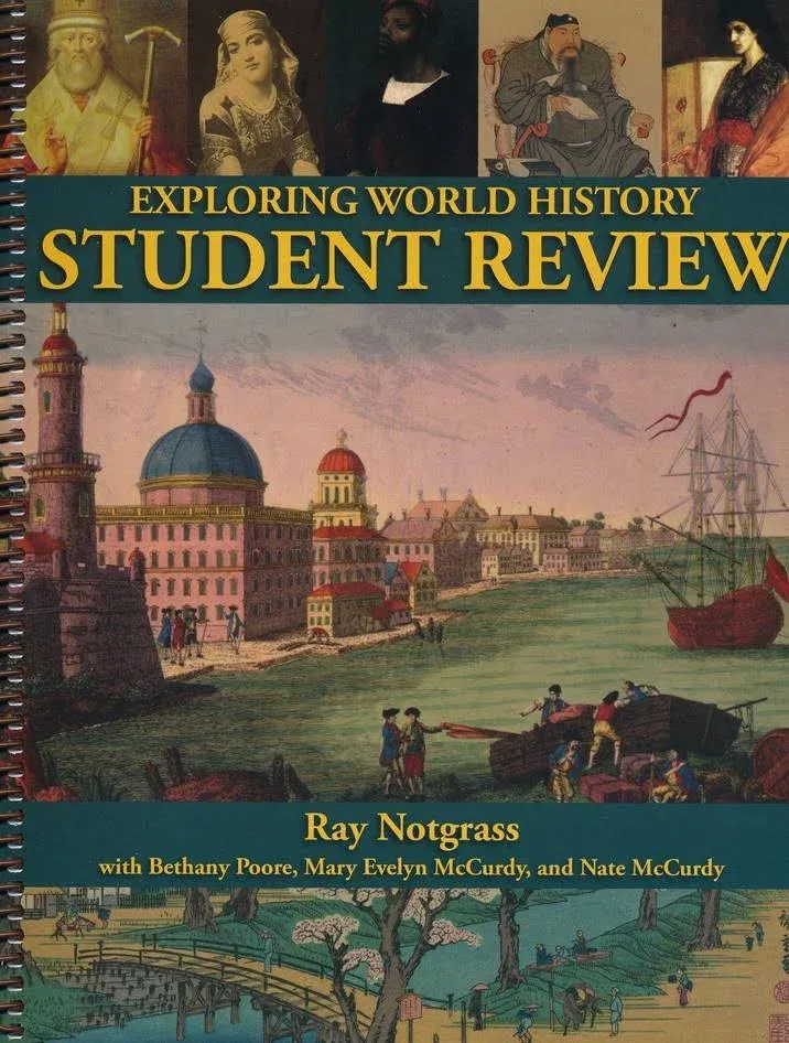 Notgrass Exploring World History Student Review - Quiz & Exam Pack 2014 Edition