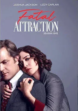 Fatal Attraction: Season One