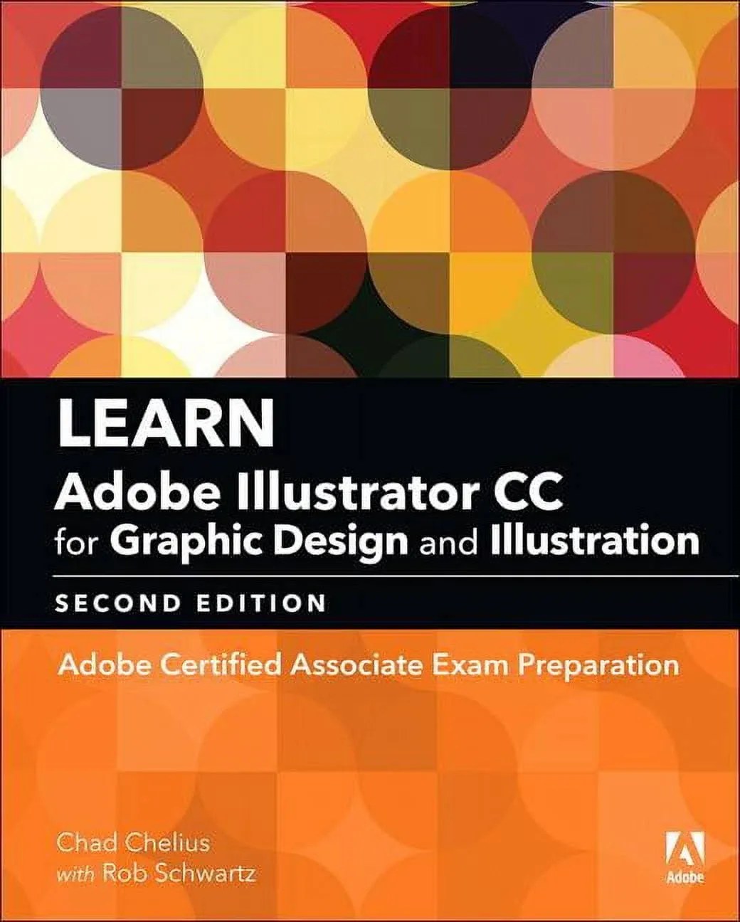 Learn Adobe Illustrator CC for Graphic Design and Illustration: Adobe Certified ...