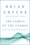 The Fabric of the Cosmos: Space, Time, and the Texture of Reality