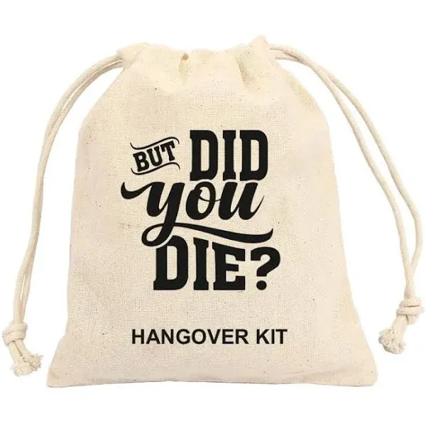 Set of 10 But did you die Bachelorette hangover kit bags, amenity bags,