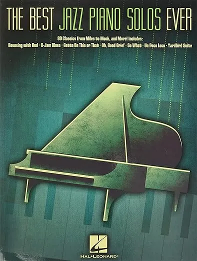 The Best Jazz Piano Solos Ever: 80 Classics, From Miles to Monk and More