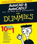 AutoCAD and AutoCAD LT All-in-One Desk Reference For Dummies [Book]