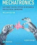 Mechatronics: Electronic Control Systems in Mechanical and Electrical Engineering