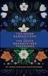 The Seven Generations and the Seven Grandfather Teachings [Book]