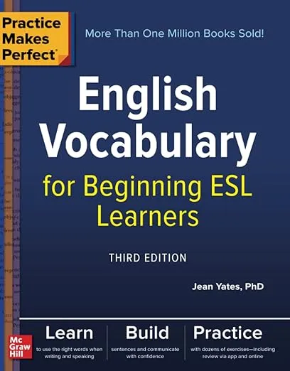 Practice Makes Perfect: English Vocabulary for Beginning ESL Learners, Third Edition