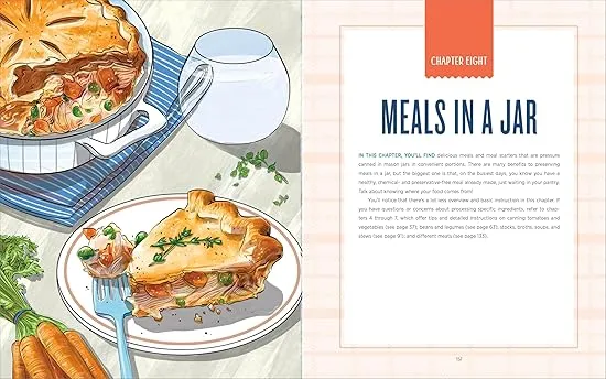 The Complete Guide to Pressure Canning: Everything You Need to Know to Can Meats, Vegetables, Meals in a Jar, and More