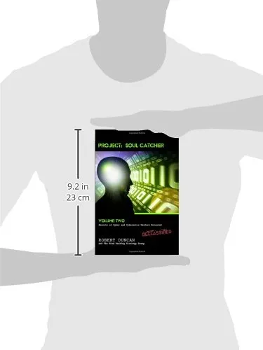 Project: Soul Catcher: Secrets of Cyber and Cybernetic Warfare Revealed