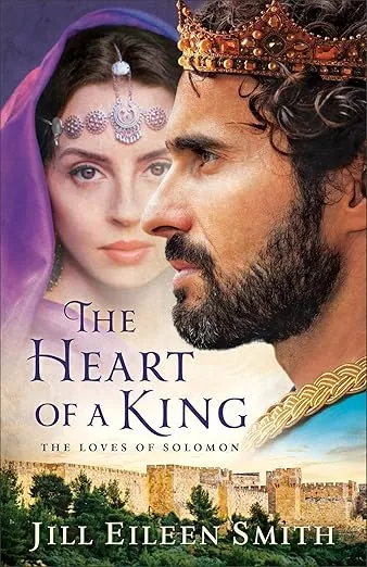 The Heart of a King: (A Clean and Inspirational Retelling from the Wives of King Solomon)
