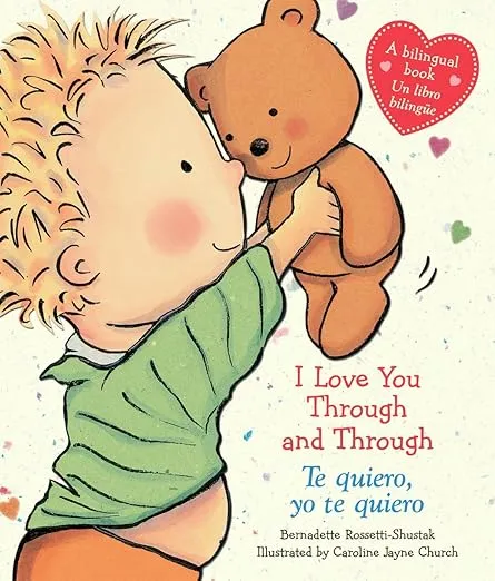 I Love You Through and Through / Te quiero, yo te quiero (Scholastic Bilingual) (Caroline Jayne Church) (Spanish and English Edition)