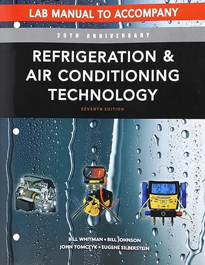 Refrigeration and Air Conditioning Technology: Concepts, Procedures, and Troubleshooting Techniques