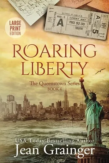 Roaring Liberty: The Queenstown Series - Book 4