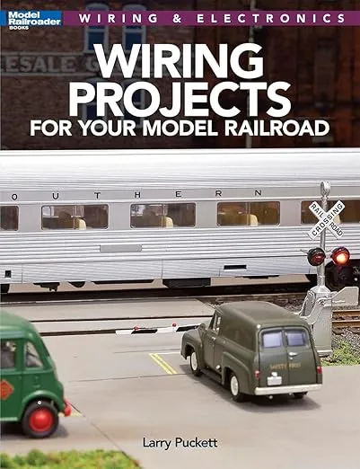 Wiring Projects for Your Model Railroad (Modern Railroad Books Wiring & Electronics)