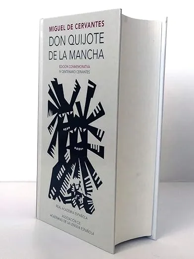 Don Quijote de la Mancha (Edición conmemorativa de la RAE y la ASALE) / Don Quix ote de la Mancha. RAE (Spanish Edition)
