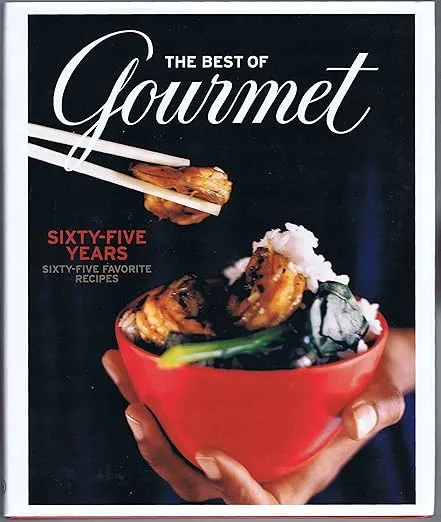 The Best of Gourmet: Sixty-five Years, Sixty-five Favorite Recipes
