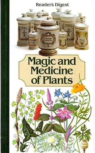 Magic and Medicine of Plants