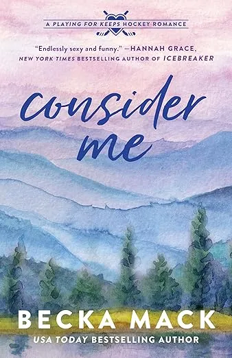 Consider Me: A Playing for Keeps Hockey Romance (Playing for Keeps, 1)