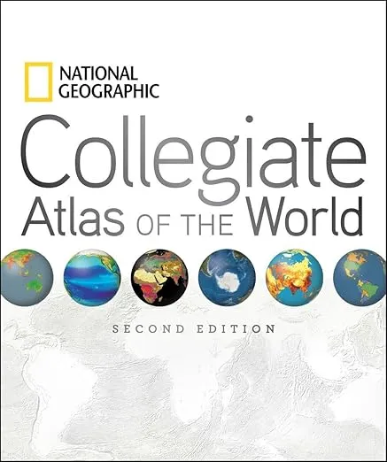 National Geographic Collegiate Atlas of the World, 2nd Edition