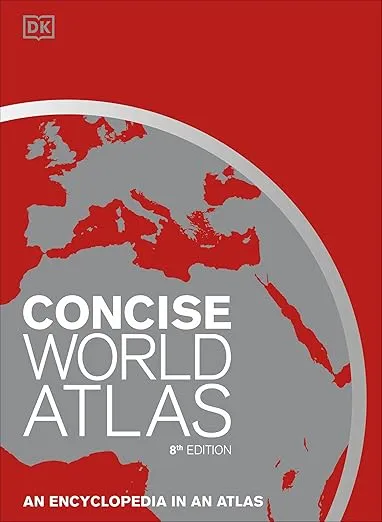Concise World Atlas, Eighth Edition (DK Reference Atlases)
