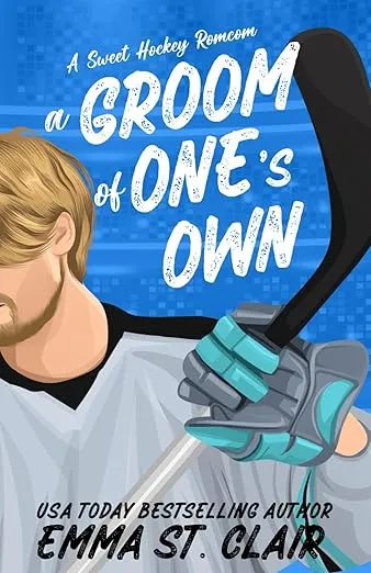 A Groom of One's Own: A Sweet Marriage of Convenience Hockey RomCom