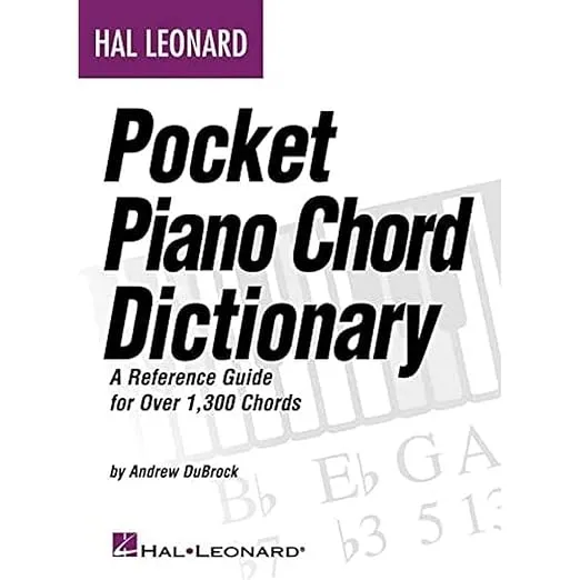Hal Leonard Pocket Piano Chord Dictionary: A Reference Guide for Over 1,300 Chords