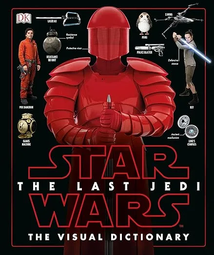 Star Wars The Last Jedi The Visual Dictionary