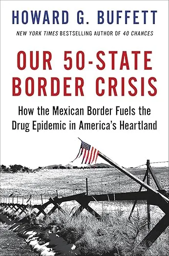 Our 50-State Border Crisis: How the Mexican Border Fuels the Drug Epidemic Across America