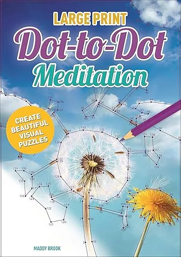 Large Print Dot-to-Dot Meditation: Create Beautiful Visual Puzzles (Arcturus Dot-to-Dot Collection, 21)