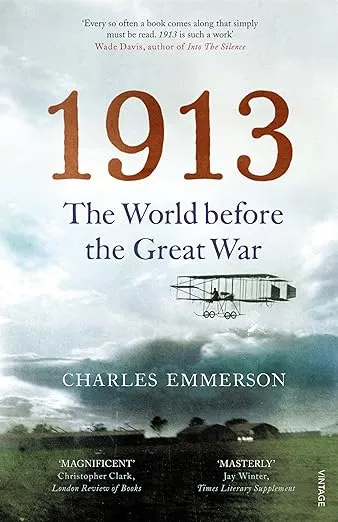1913: The World before the Great War