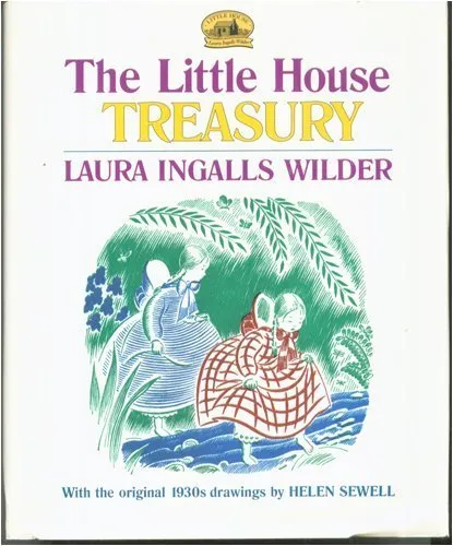 The Little House Treasury: Little House in the Big Woods / Little House on the Prairie / On the Banks of Plum Creek
