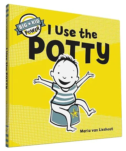 I Use the Potty: Big Kid Power
